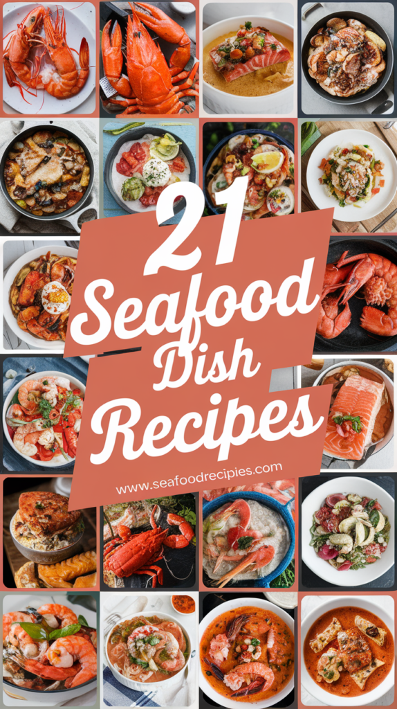 21 Seafood Dish Recipes That Will Make Your Next Dinner Unforgettable! 26