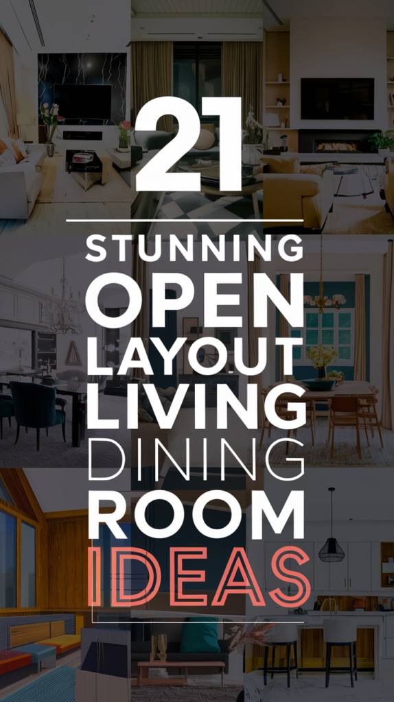21 Stunning Open Layout Living Room Dining Room Ideas That Will Transform Your Space! 26