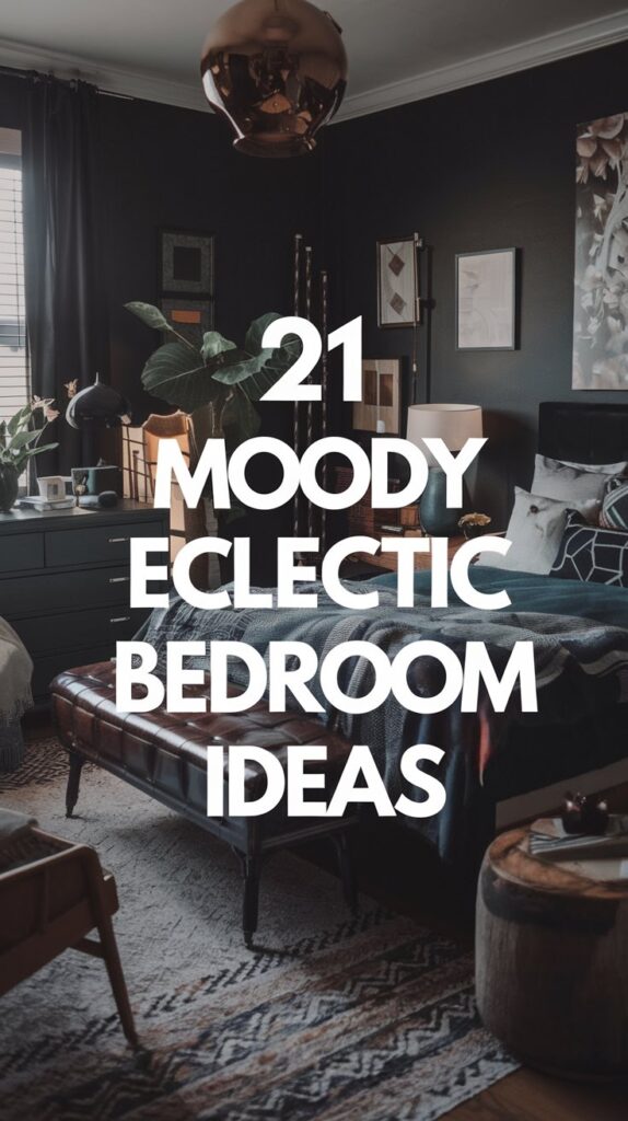 21 Moody Eclectic Bedroom Ideas That Will Transform Your Space into a Cozy Sanctuary! 26