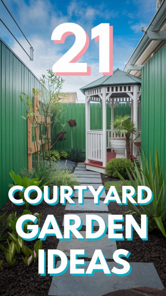 21 Courtyard Garden Ideas That Will Transform Your Small Space into a Lush Paradise! 3 Courtyard Garden Ideas That Will Transform Your Small Space into a Lush Paradise!