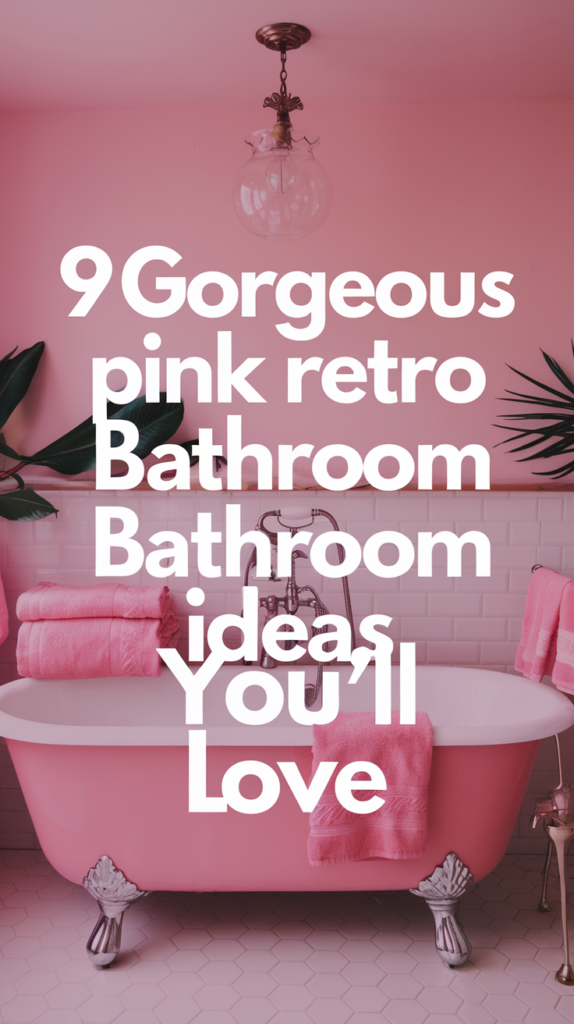 9 Gorgeous Pink Retro Bathroom Ideas You’Ll Love 12 0208 1 a vibrant and creative pin with the text 21CfPetLSSOv9yfo2Y3XSw zS6O xPoRcyR7yaRmIAajA